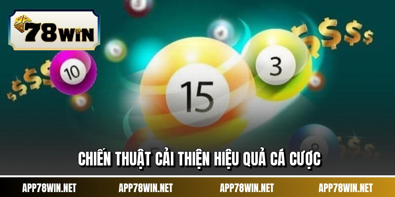 Chiến thuật cải thiện hiệu quả cá cược