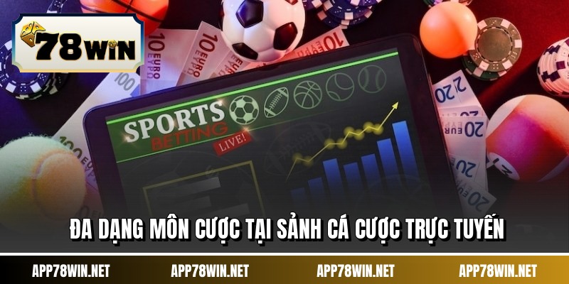 Đa dạng môn cược tại sảnh cá cược trực tuyến