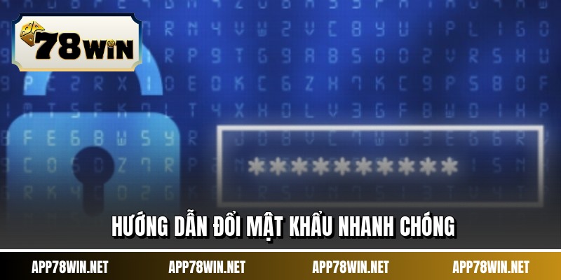 Hướng dẫn đổi mật khẩu nhanh chóng