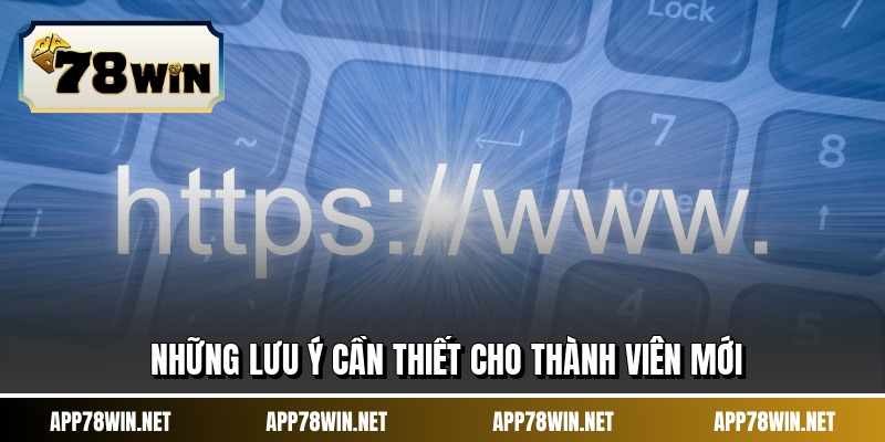 Những lưu ý cần thiết cho thành viên mới